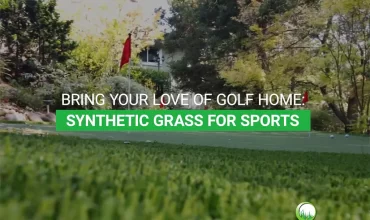 Bring your love of golf home: Synthetic grass for sports