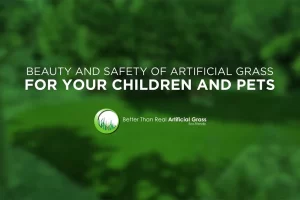 artificial grass for your children and pets