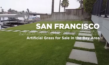 San Francisco Landscapers’ Secret: Artificial Grass for Sale in the Bay Area